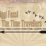 Schriftzug + Plakat, Siggi Fassl & The Time Travellers